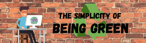 The Simplicity of Being Green